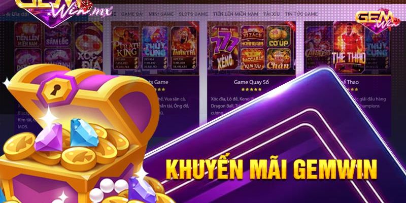 Các chương trình Khuyến Mãi Gemwin thú vị nhất tại nhà cái Gemwin